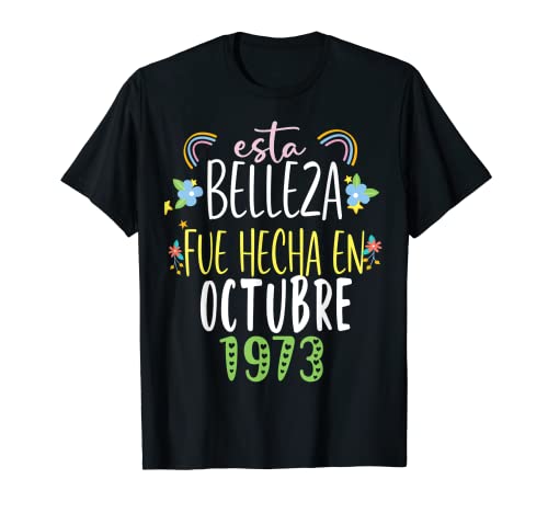 Hecha En octubre 1973 Mujer Regalo 49 años Cumpleaños Camiseta