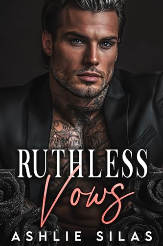 Ruthless Vows : Age Gap, Dark Mafia Romance (Merciless Mafia Vows)