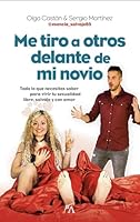 Me Tiro a Otros Delante de Mi Novio 8410520540 Book Cover