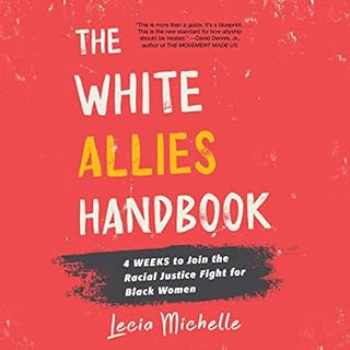 The White Allies Handbook Audiobook By Lecia Michelle cover art