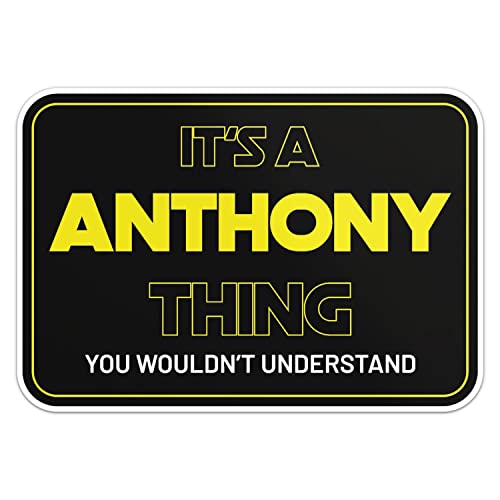 Anthony Name Sticker Funny Slogan, Car Bumper, Laptop, Water Bottle, Wall, Window Waterproof Vinyl Decal, Size - 3'' Longer Side