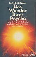 Das Wunder Ihrer Psyche. Von der Schöpferkraft und der Unsterblichkeit des Geistes 3720514412 Book Cover