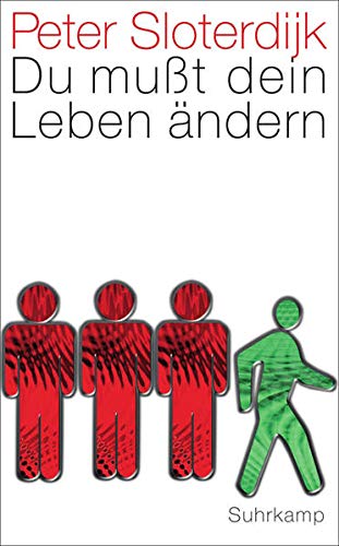 Du mußt dein Leben ändern: Über Anthropotechnik (suhrkamp taschenbuch) Du mußt dein Leben ändern: Über Anthropotechnik (suhrkamp taschenbuch)
