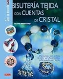 BISUTERÍA TEJIDA CON CUENTAS DE CRISTAL (CREA TU BISUTERIA)