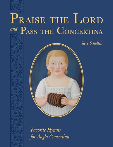 Praise the Lord and Pass the Concertina