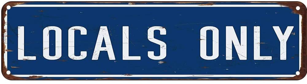 Locals Only Retro Tin Signs Aluminum Metal Sign for Kitchen Home Garden Wall Bar Cafe Decor 4x16 Inch