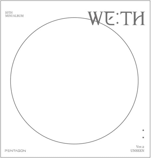 Cube Ent Pentagon WE:TH 10th Mini Album Unseen Version (Incl. Pre-Order Folded Poster, Random Pentagon Transparent Photocard Set)