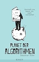 Planet der Algorithmen: Ein Reiseführer 3813506932 Book Cover