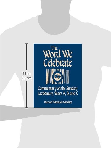 The Word We Celebrate: Commentary On The Sunday Lectionary, Years A, B & C #TOP2