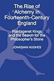 By Martin, J. R. Rise of Alchemy in Fourteenth-Century England: Richard II and the Search for the Philosopher's Stone Hardcover - February 2012