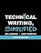 Technical Writing, Simplified