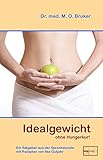 dr bruker kritik  Idealgewicht ohne Hungerkur: Ein Ratgeber aus der Sprechstunde mit Rezepten von Ilse Gutjahr