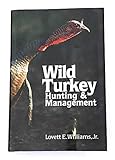 Wild Turkey Hunting & Management