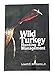 Wild Turkey Hunting & Management