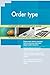 Produktbild Order type All-Inclusive Self-Assessment - More than 660 Success Criteria, Instant Visual Insights, Comprehensive Spreadsheet Dashboard, Auto-Prioritized for Quick Results