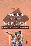 Frieden durch den Geist Gottes und die Frau in der Gemeinde