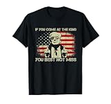 If You Come at The King You Best Not Miss T-Shirt