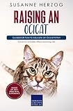 Raising an Ocicat – Guidebook how to educate an Ocicat Kitten: A book for cat babies, kittens and young cats