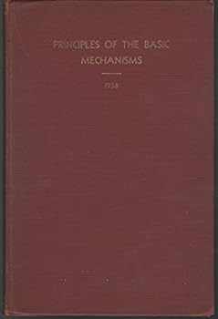 Hardcover Principles of the Basic Mechanisms : An Elementary Textbook Book