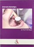 Enfermeria Odontologica/ Orthodontic Nursing