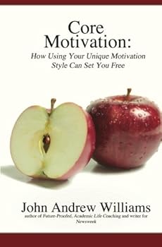 Paperback Core Motivation: How Using Your Unique Motivation Style Can Set You Free Book