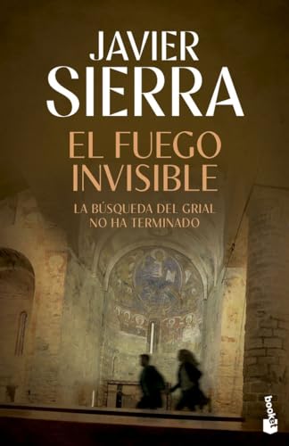 El fuego invisible (Biblioteca Javier Sierra)