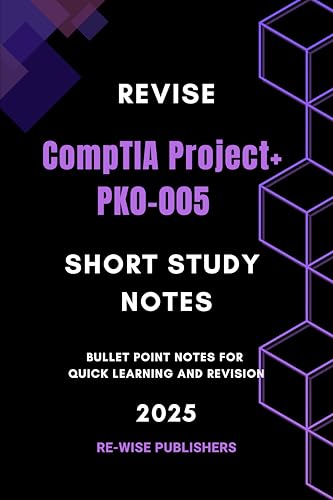 Revise CompTIA Project+ PK0-005: Short Study Notes (Conquer your Management certifications : A bullet point approach) image 2
