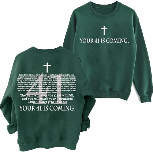 Your 41 Is Coming Sweatshirt, Your 41 Is Coming Christian Sweatshirt, For Women Men4