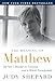 The Meaning of Matthew: My Son's Murder in Laramie, and a World Transformed