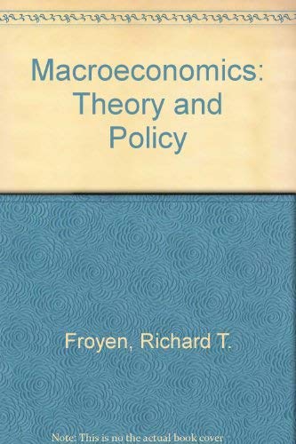 Macroeconomics: Theories and Policies 0023395915 Book Cover