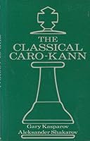 The Classical Caro-Kann: Caro-Kann : Classical 4...of 5 0713470100 Book Cover