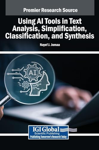 Using Ai Tools in Text Analysis, Simplification, Classification, and Synthesis