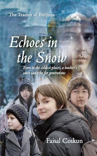 Echoes in the Snow: The Teacher of Buryatia