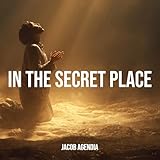  In the Secret Place