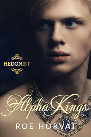 Alpha Kings - Kindle edition by Horvat, Roe. Literature & Fiction ...