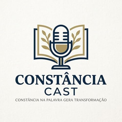 Const&acirc;ncia Cast Podcast Por Const&acirc;ncia Cast arte de portada