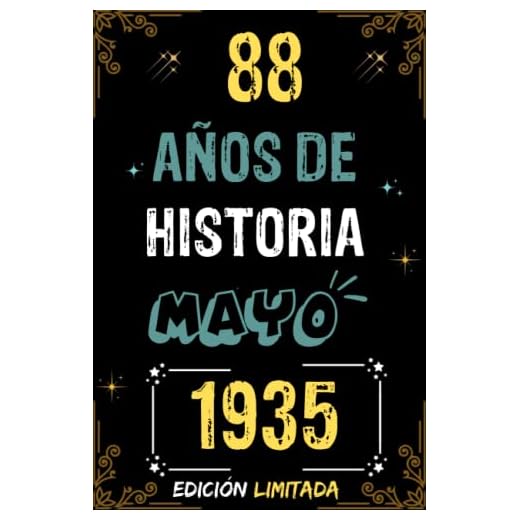 CUADERNO, 88 AÑOS DE HISTORIA MAYO 1935 EDICIÓN LIMITADA: Regalo de 88 cumpleaños para mujeres y hombres, ideas de 88 cumpleaños... un cumpleaños... ... regalo de 88 cumpleaños para él/ella.