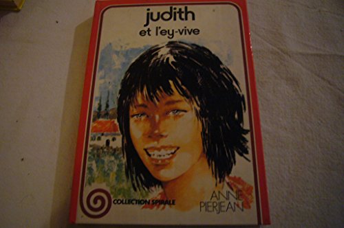 Preisvergleich Produktbild Judith et l'Ey-Vive (Collection Spirale)