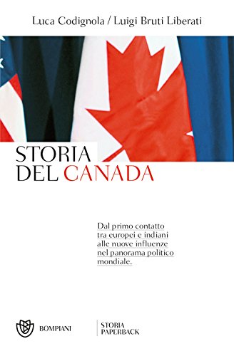 Storia del Canada: Dal primo contatto tra europei e indiani alle nuove influenze nel panorama politico mondiale