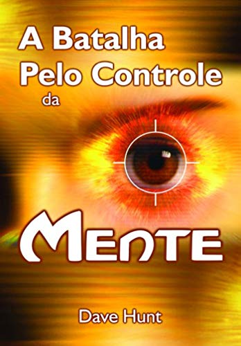 A Batalha pelo controle da mente