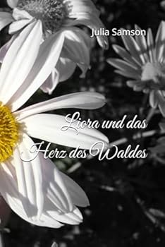 Paperback Liora und das Herz des Waldes [German] Book