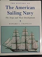 The History of the American Sailing Navy 0517004879 Book Cover