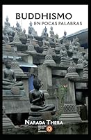 BUDDHISMO EN POCAS PALABRAS (Spanish Edition) B0F673698S Book Cover