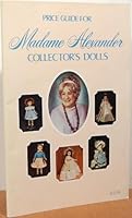 Madam Alexander Dolls Value Guide 0891450653 Book Cover