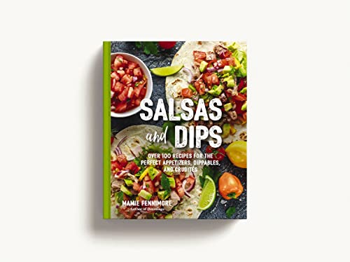 Cider Mill Press 9781604337662 Salsas And Dips: Over 100 Recipes For The Perfect Appetizers, Dippables, And Crudit?S  thumb #2
