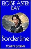  Borderline : Confini proibiti (Borderline. Edizione Italiana. Vol. 1) (Italian Edition)