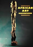 African Art Masterpieces 0883638010 Book Cover