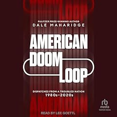 American Doom Loop Audiolibro Por Dale Maharidge arte de portada