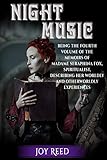 Night Music: Being the Fourth Volume of the Memoirs of Madame Seraphina Fox, Spiritualist, Describing Her Worldly and Otherworldly Experiences (The Seraphina Fox Mystery Series) (Volume 4)