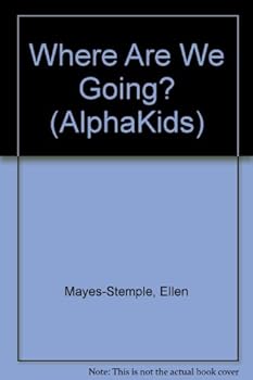 Hardcover Where are we going? (Alphakids) Book